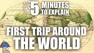 The First Trip Around the World  5 Minutes to Explain  Magellans Circumnavigation [upl. by Beaudoin]