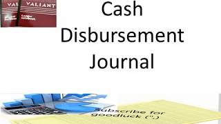 Cash Disbursement Journal [upl. by Nahtal79]