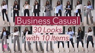 How to Style Business Casual Attire For Women  30 Outfits with 10 Pieces [upl. by Dotson108]