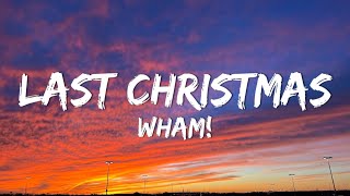 Wham  Last Christmas Lyrics [upl. by Destinee]