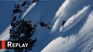 Replay  Xtreme Verbier FWT17  Swatch Freeride World Tour 2017 [upl. by Ecargyram]