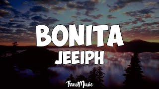 Jeeiph  Bonita Letra [upl. by Wilone]