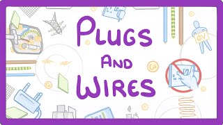 GCSE Physics  Plugs and Wires 22 [upl. by Borlase]