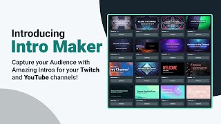 Introducing Intro Maker for YouTube and Twitch  Streamlabs [upl. by Ogren]