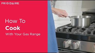 How To Cook With Your Gas Range [upl. by Ailices]