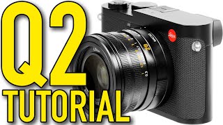 LEICA Q2 Tutorial amp Tips by Ken Rockwell [upl. by O'Donnell381]