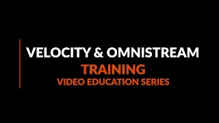 Velocity and OmniStream [upl. by Oralla]