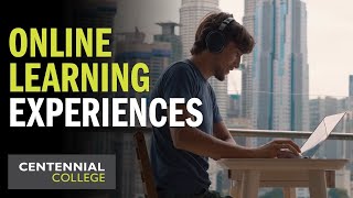 Online Learning Experiences at Centennial College [upl. by Christin]