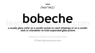 Pronunciation of Bobeche  Definition of Bobeche [upl. by Landing390]