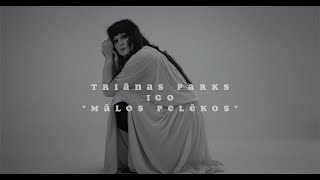 Triānas Parks  quotMālos pelēkosquot piedalās IGO [upl. by Younglove]