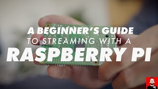 A beginners guide to Raspberry Pi streaming [upl. by Enovi]