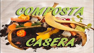 Cómo hacer Composta casera orgánica How to make ORGANIC COMPOST [upl. by Akceber]