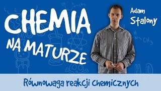 Chemia  Równowaga reakcji chemicznych [upl. by Lorri501]