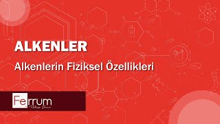 Alkenlerin Fiziksel Özellikleri  Alkenler  Hidrokarbonlar [upl. by Soraya868]