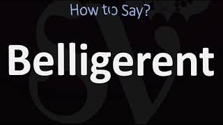 How to Pronounce Belligerent CORRECTLY [upl. by Coleman]