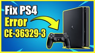 How to FIX PS4 Error Code CE363293 amp Fix System or Game Crashes Easy Method [upl. by Ahsen476]