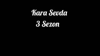 Kara sevda season 3 [upl. by Schmitz]