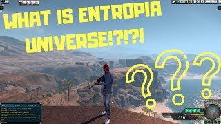 Entropia Universe Explained [upl. by Rayna]