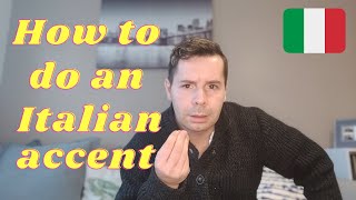 How to do an Italian accent Tricks to sound more Italian [upl. by Zehc]