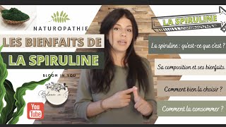 Les bienfaits de la spiruline  Connaître  sa composition ses bienfaits comment bien la choisir [upl. by Robertson208]