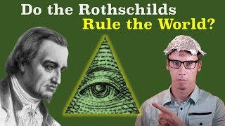 Whats Up With All the Rothschild Conspiracies [upl. by Lorraine]