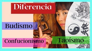 FILOSOFÍA ORIENTAL Diferencias en TAOÍSMO BUDISMO y CONFUCIONISMO [upl. by Roxi51]