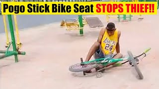 Pogo Stick Bike Seat STOPS BICYCLE THIEF [upl. by Fiedling]