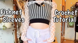 Fishnet Sleeves Crochet Tutorial [upl. by Dichy]