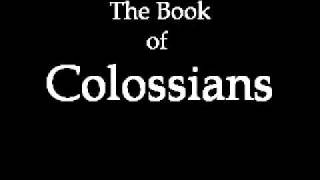 The Book of Colossians KJV [upl. by Danialah]