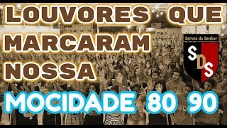 LOUVORES QUE MARCARAM NOSSA MOCIDADE ANOS 80 90 [upl. by Aramad437]