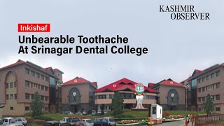 Unbearable Toothache At Srinagar Dental College I Kashmir [upl. by Millburn]