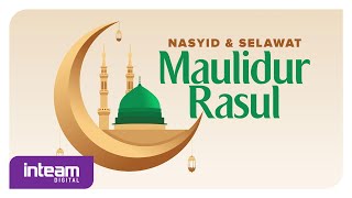 Nasyid amp Selawat MAULIDUR RASUL [upl. by Alrrats]