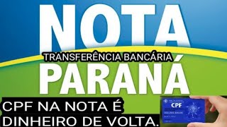 NOTA PARANÁ TRANSFERÊNCIA BANCÁRIA [upl. by Myrtia]