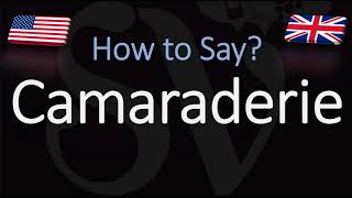 How to Pronounce Camaraderie CORRECTLY [upl. by Ailegave514]