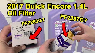 Oil Change 2017 Buick Encore 14L How to identify what oil filter to use [upl. by Emlyn528]