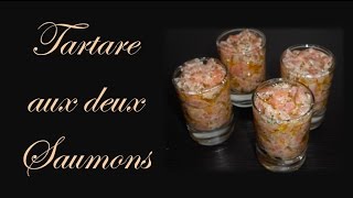 🍴 Tartare aux deux Saumons 🍴 [upl. by Nessah]