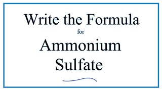 How to Write the Formula for Ammonium sulfate [upl. by Festa]