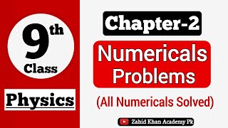 Class 9 Physics Chapter 2 Numericals  9th Class Physics Chapter 2 Numericals  Zahid Khan Academy [upl. by Maddox]