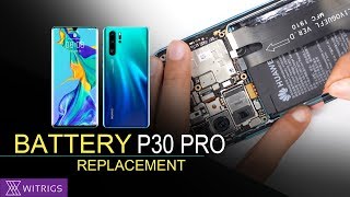 Huawei P30 Pro Battery Replacement [upl. by Ainevul]