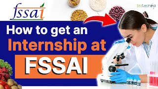 How To Get An Internship  FSSAI  Complete Details [upl. by Bolten369]