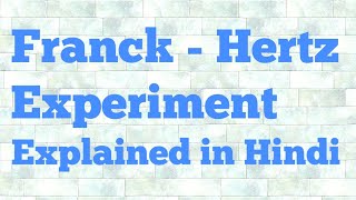 franck hertz experiment in hindi [upl. by Marley]