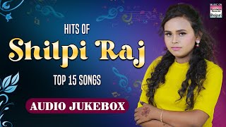 SHILPI RAJ  NON STOP  TOP 15  Bhojpuri Songs 2022 [upl. by Nylarac]