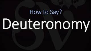 How to Pronounce Deuteronomy CORRECTLY [upl. by Nnyrb]