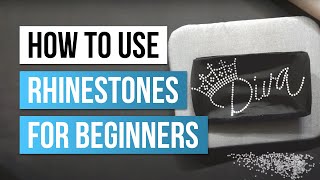 How to Use Rhinestones for Beginners [upl. by Aruat]