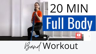 20 Minute Theraband FULL BODY Strength Workout [upl. by Ozmo]