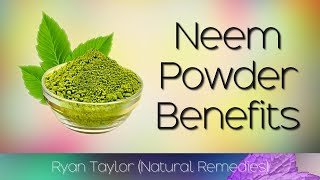 Neem Powder Benefits and Uses [upl. by Neehs749]