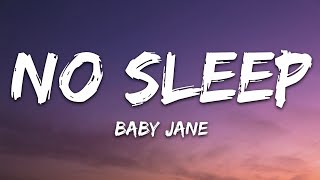 baby jane  NO SLEEP Lyrics [upl. by Aderb]