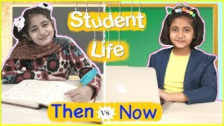 STUDENT LIFE  THEN vs NOW  MyMissAnand [upl. by Puritan497]