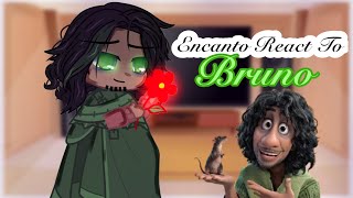 Encanto React To BrunoAngst1GalaxyBobaCookie [upl. by Ratcliffe]