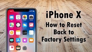 iPhone X How to Reset Back to Factory Settings [upl. by Olivann]